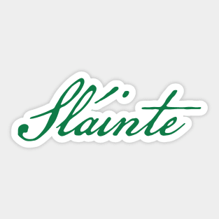 Slainte Green Script for St Patricks Day Sticker